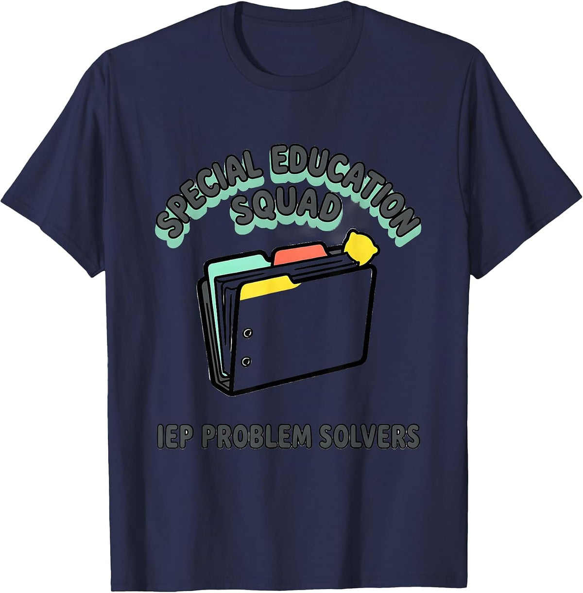 Special Education Squad IEP Problem Solvers Teacher T-Shirt - Navy Blue