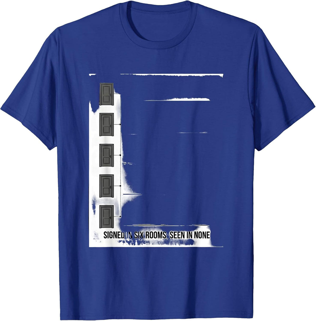 Signed In Six Rooms Seen In None Special Education Teacher T-Shirt - Royal Blue