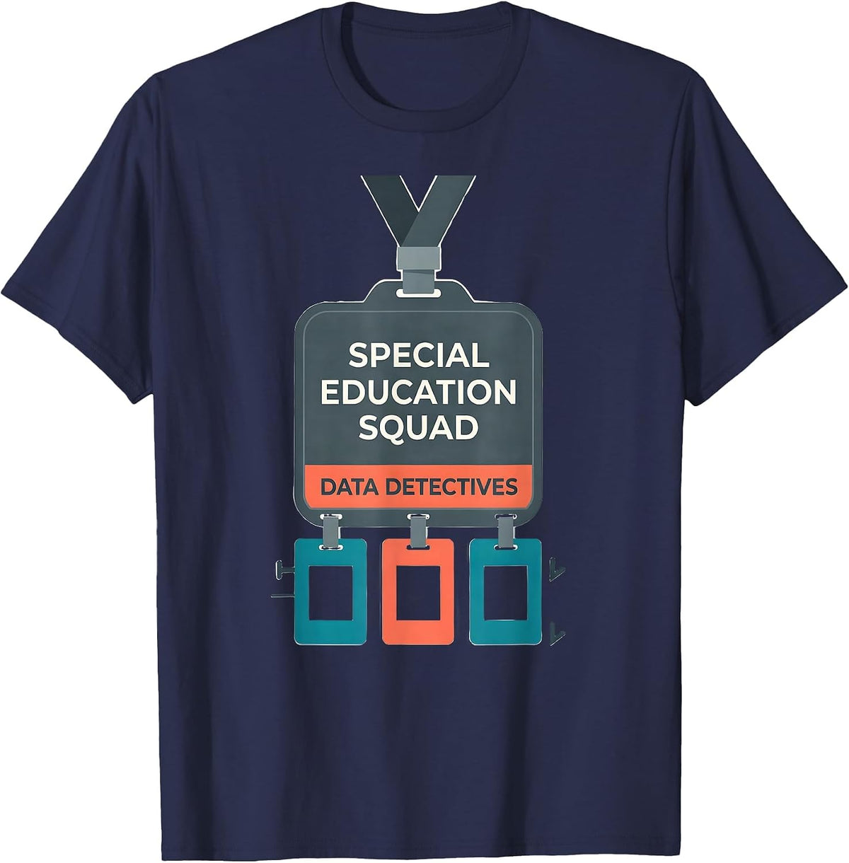 Special Education Squad, Data Detectives Teacher T-Shirt - Navy Blue