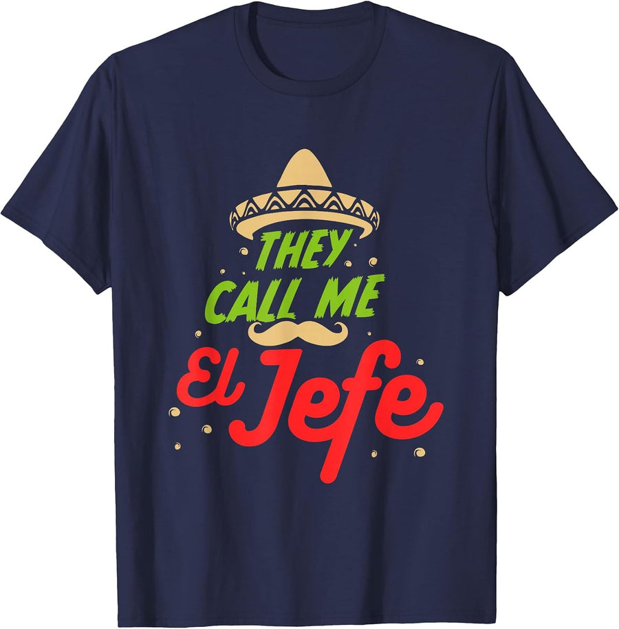 They Call Me El Jefe - Employee Cinco de Mayo T-Shirt - Navy Blue