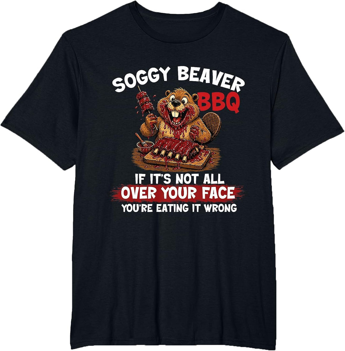 Soggy Beaver - BBQ Backyard Pitmaster Grilling Chef T-Shirt - Black