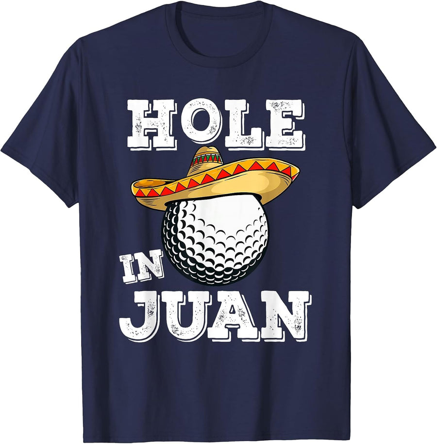 Cinco de Mayo Golf Funny Saying Golfer Joke Hole in Juan T-Shirt - Navy Blue