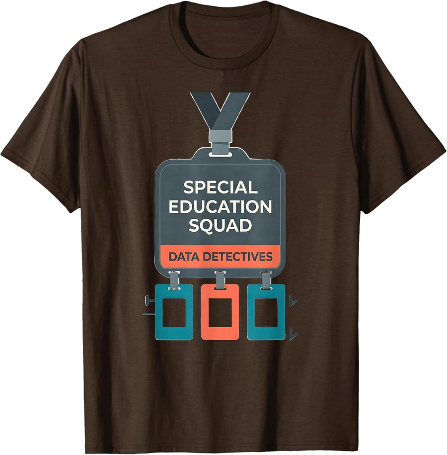 Special Education Squad, Data Detectives Teacher T-Shirt - Brown