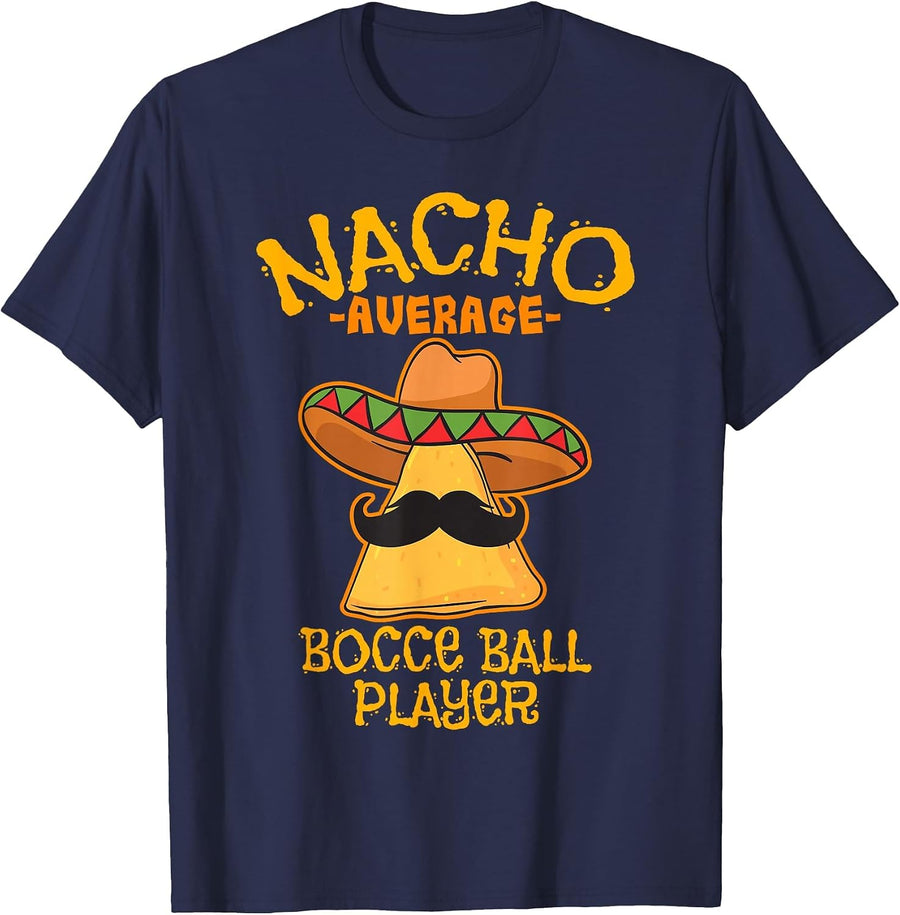 Nacho Average Bocce Ball Player Cinco de Mayo Mexican T-Shirt - Navy Blue