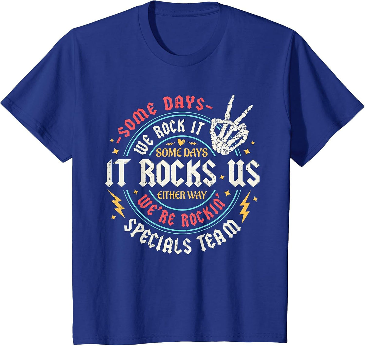 Some Days We Rock It Specials Team PE Back to School T-Shirt - Royal Blue