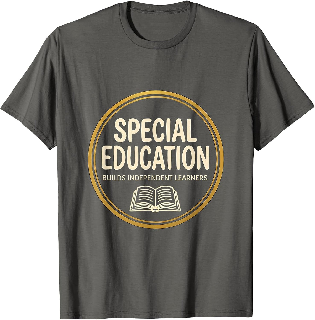 Special Education Builds Independent Learners Teacher T-Shirt - Asphalt Grey