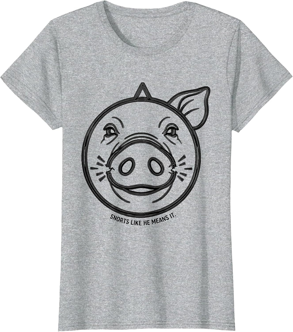 Snorts Like He Means It Funny Pig Lover Pet Humor T-Shirt - Heather Grey