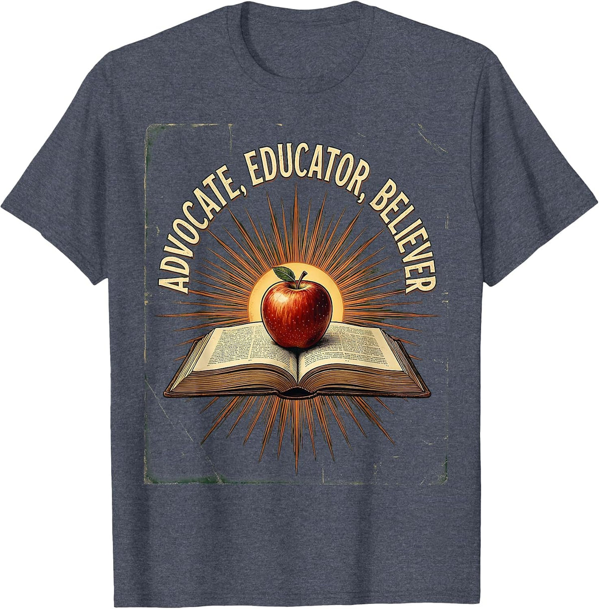 Special Education Teacher Advocate Educator Believer T-Shirt - Heather Blue