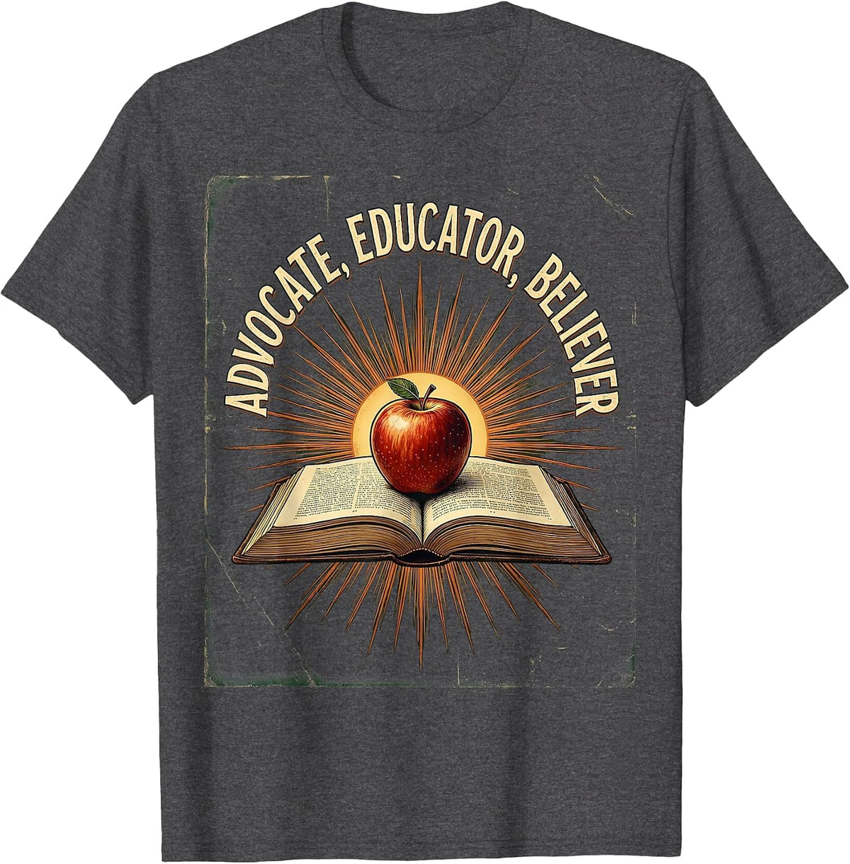 Special Education Teacher Advocate Educator Believer T-Shirt - Dark Heather Grey