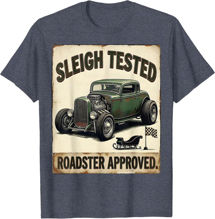 Sleigh Tested Roadster Approved Vintage Hot Rod Christmas T-Shirt - Heather Blue
