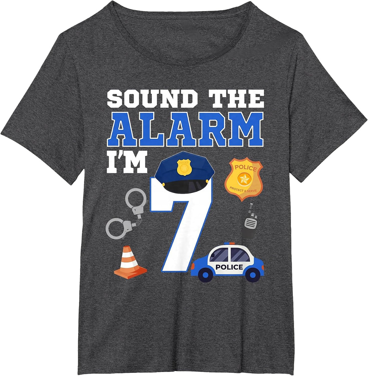 Sound The Alarm I'm 7 Year Old Police Theme Birthday 7th T-Shirt - Dark Heather Grey