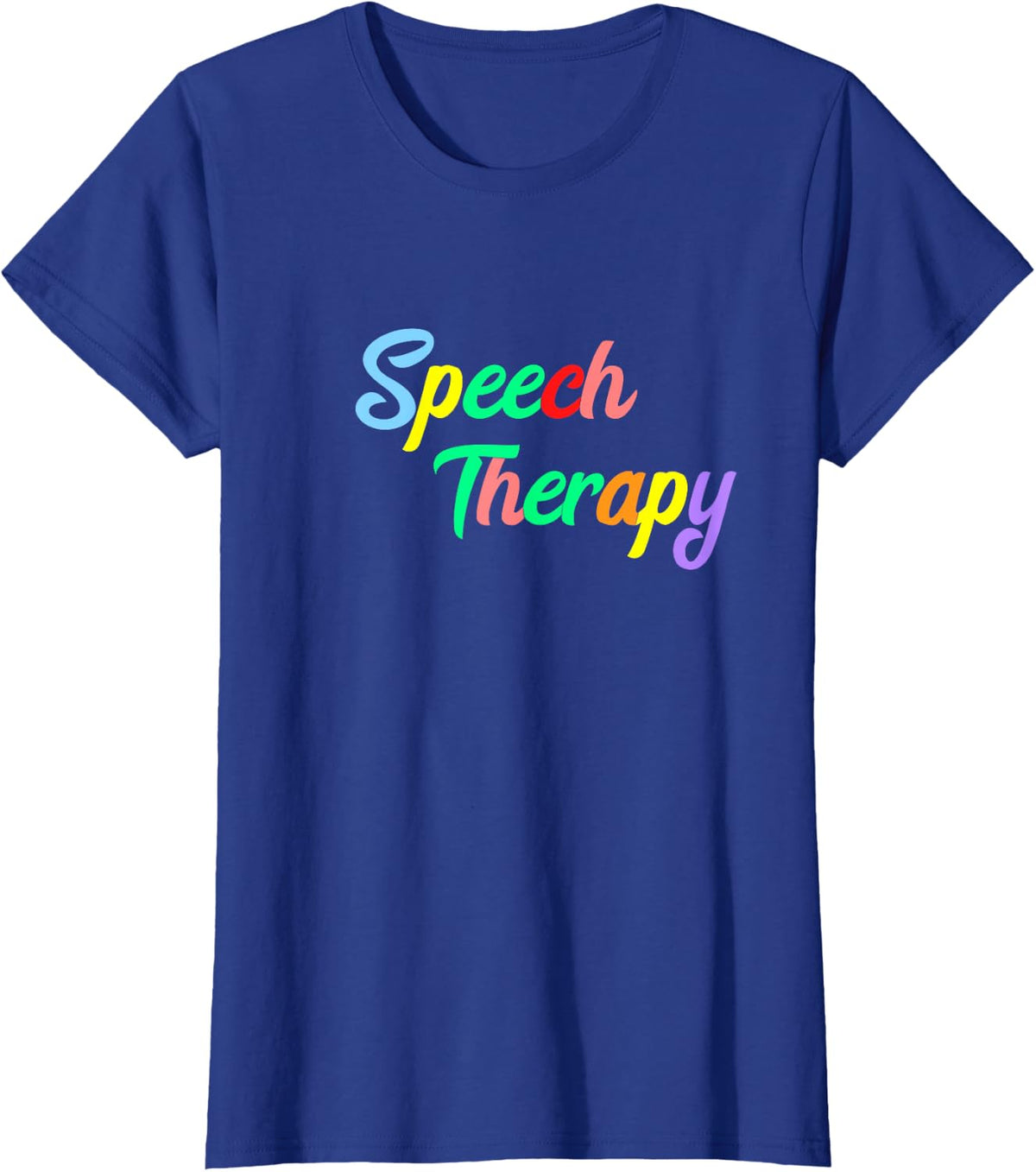 SLP Therapist Speech Language Pathology Speech Therapy T-Shirt - Royal Blue