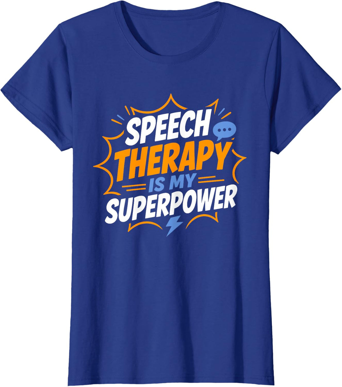 Simple Language Quote Speech Therapy is My Superpower T-Shirt - Royal Blue