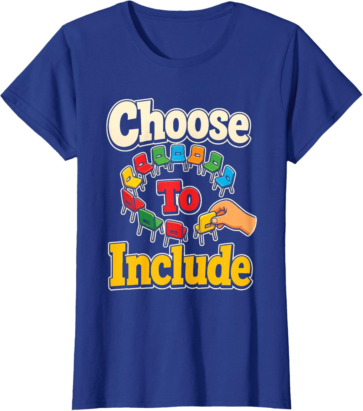 Special Education Teacher Choose to Include Inclusion T-Shirt - Royal Blue