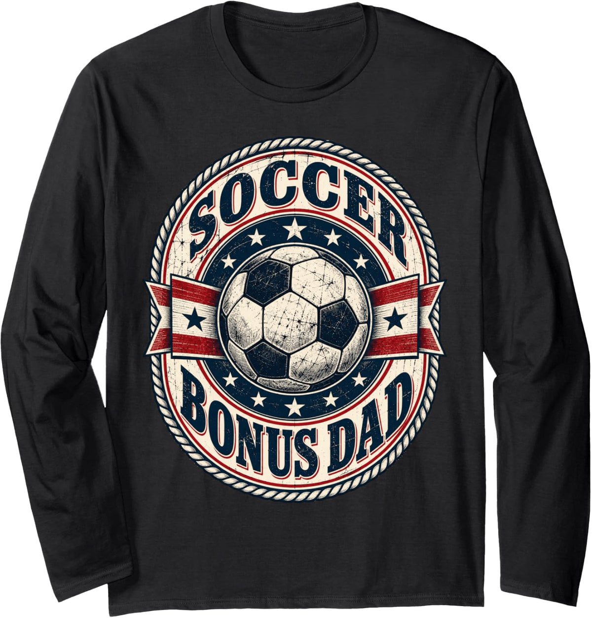 Soccer Bonus Dad Stepdad Father's Day Long Sleeve T-Shirt - Adult Unisex Black