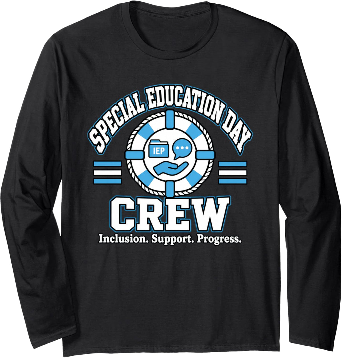 Special Education Day Crew Inclusion Support SPED Long Sleeve T-Shirt - Adult Unisex Black
