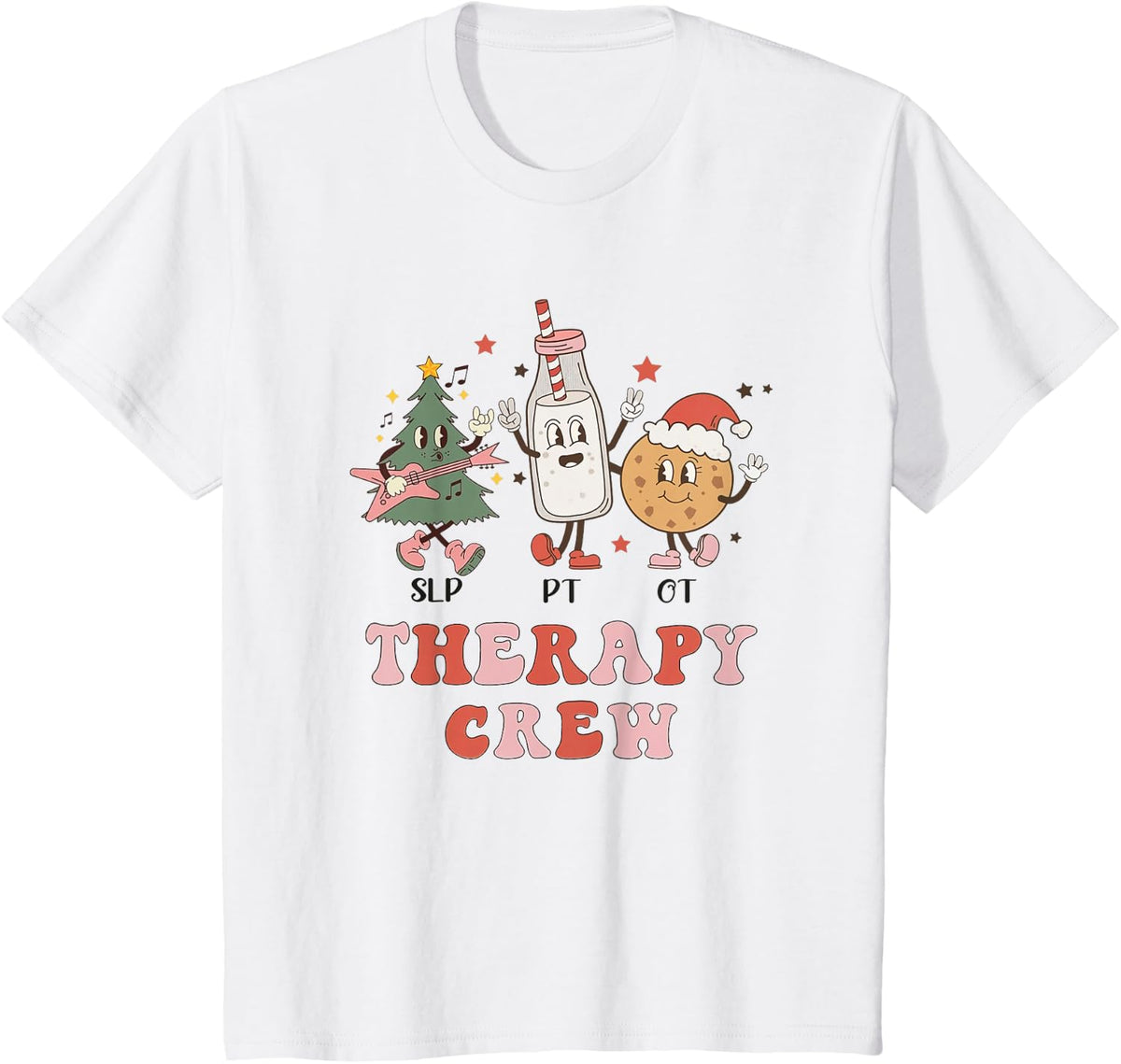 SLP OT PT Therapy Crew Christmas Tree Cookies and Milk T-Shirt - White