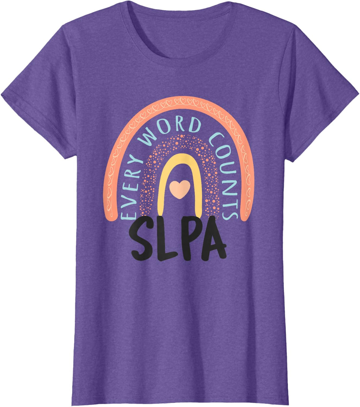 SLPA Therapy Speech Language Pathology Assistant Rainbow T-Shirt - Purple Heather