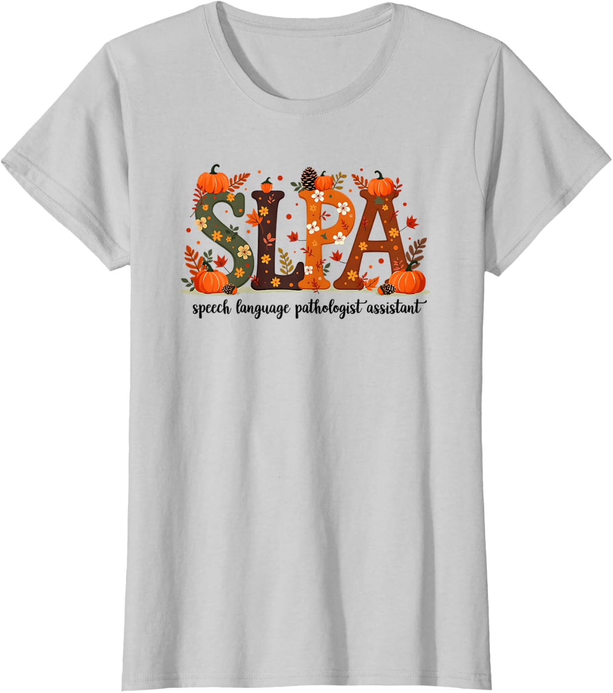 SLPA Speech Language Pathologist Assistant Autumn Fall Theme T-Shirt - Silver Grey