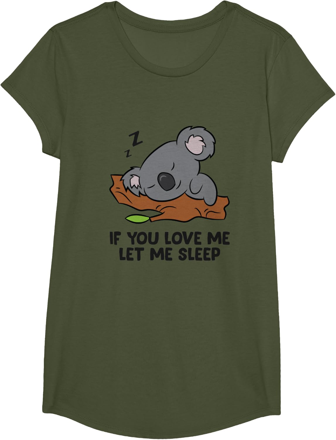 Sleeping Koala If You Love Me Let Me Sleep Koala T-Shirt - Girls Olive Green