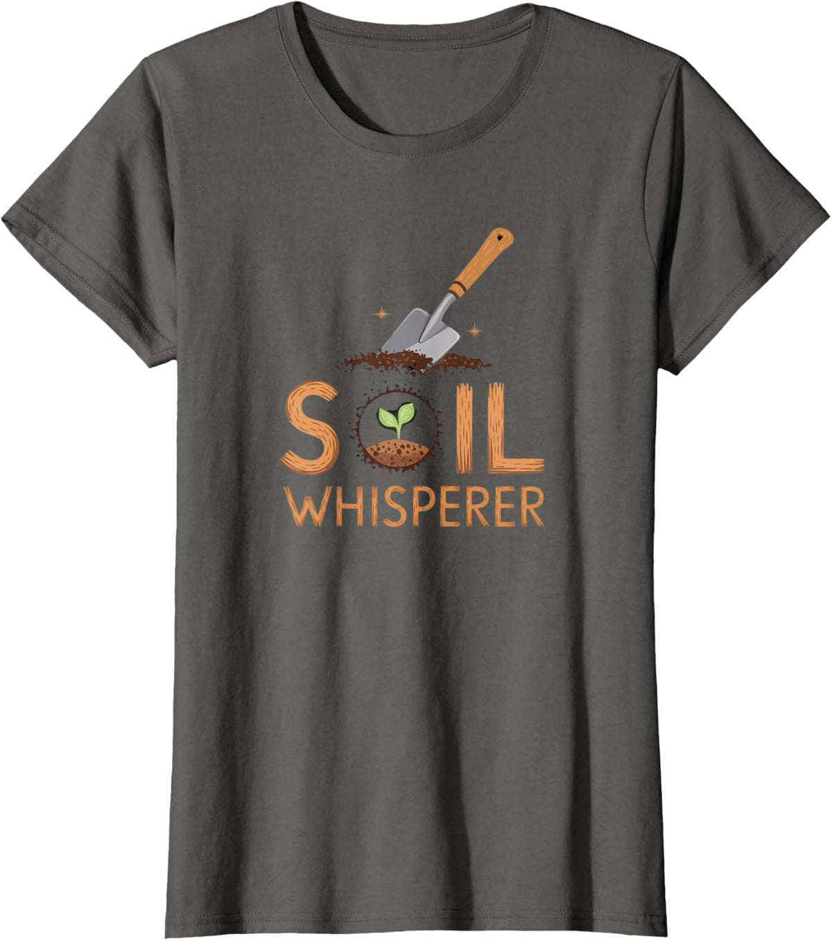 Soil Whisperer Scientist Agriculture Soil Crop Landscaping T-Shirt - Asphalt Grey