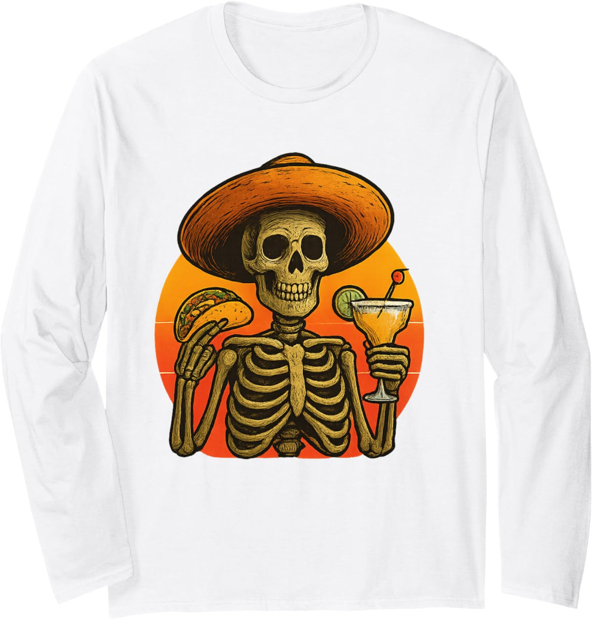 Skeleton Fiesta Cinco de Mayo Taco and Margarita Celebration Long Sleeve T-Shirt - Adult Unisex White