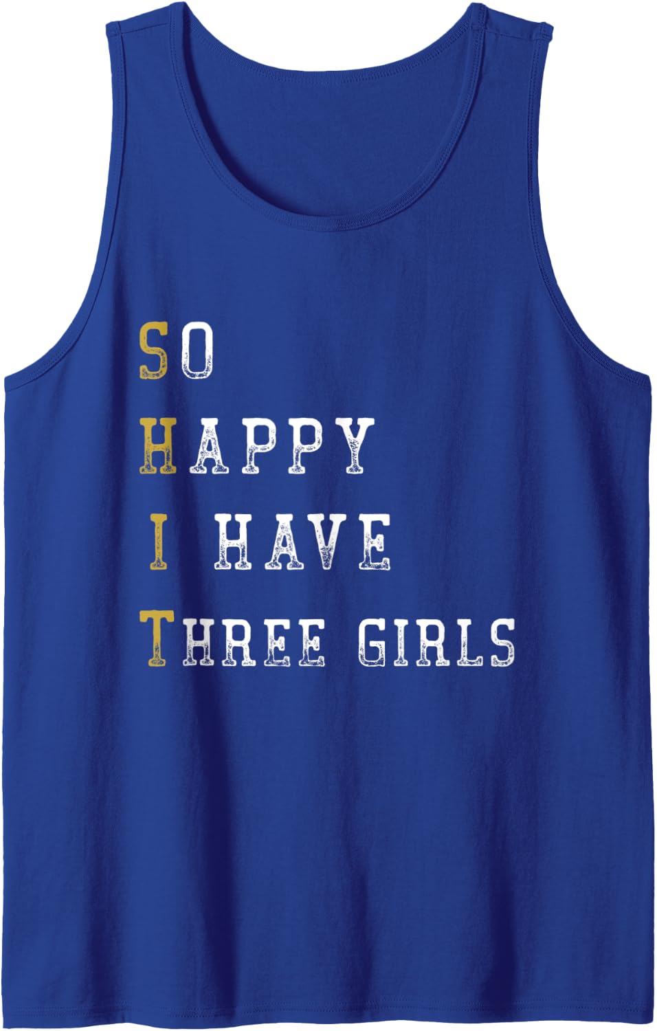 So Happy I Have Three Girls Mom Three Girls Dad Funny Saying Tank Top - Royal Blue