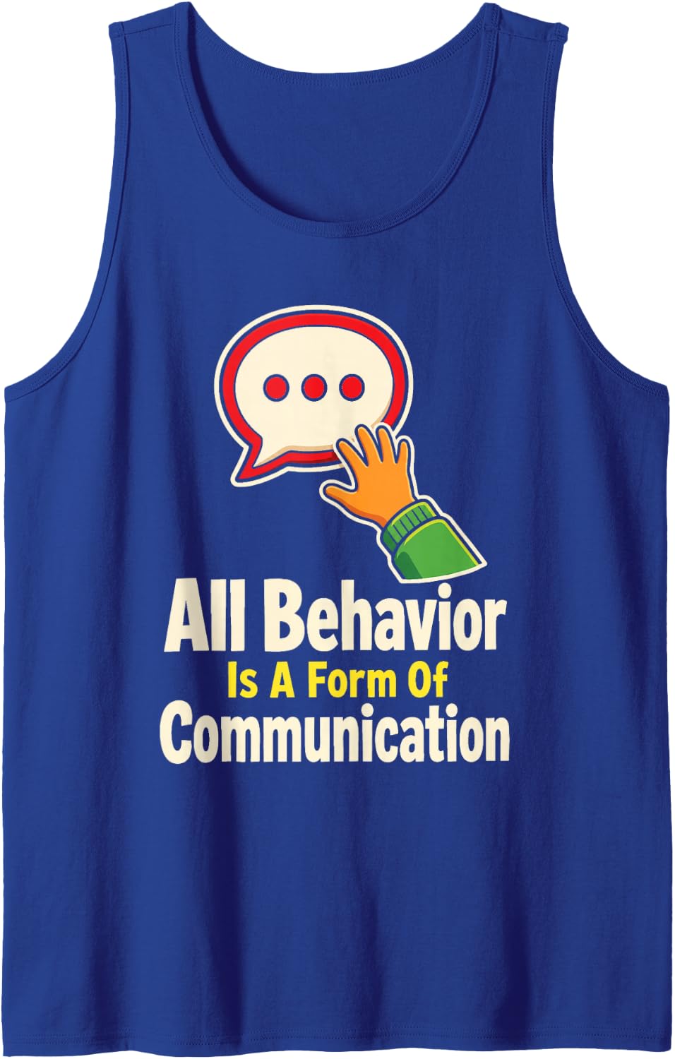 Special Education All Behavior is Communication SPED Sleeveless Tank Top - Royal Blue