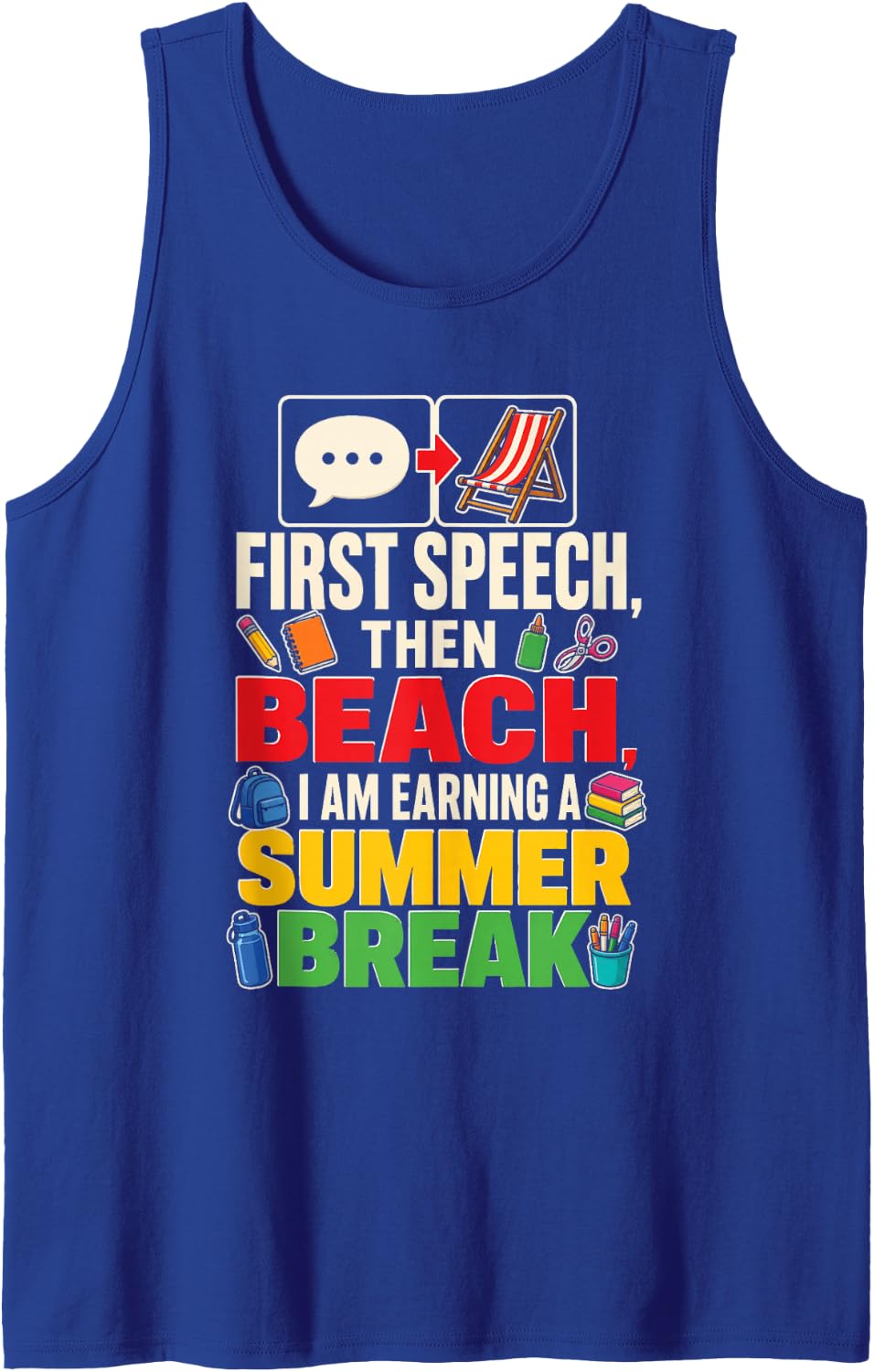 SLP Speech Therapist First Then Beach Earning Summer Break Sleeveless Tank Top - Royal Blue