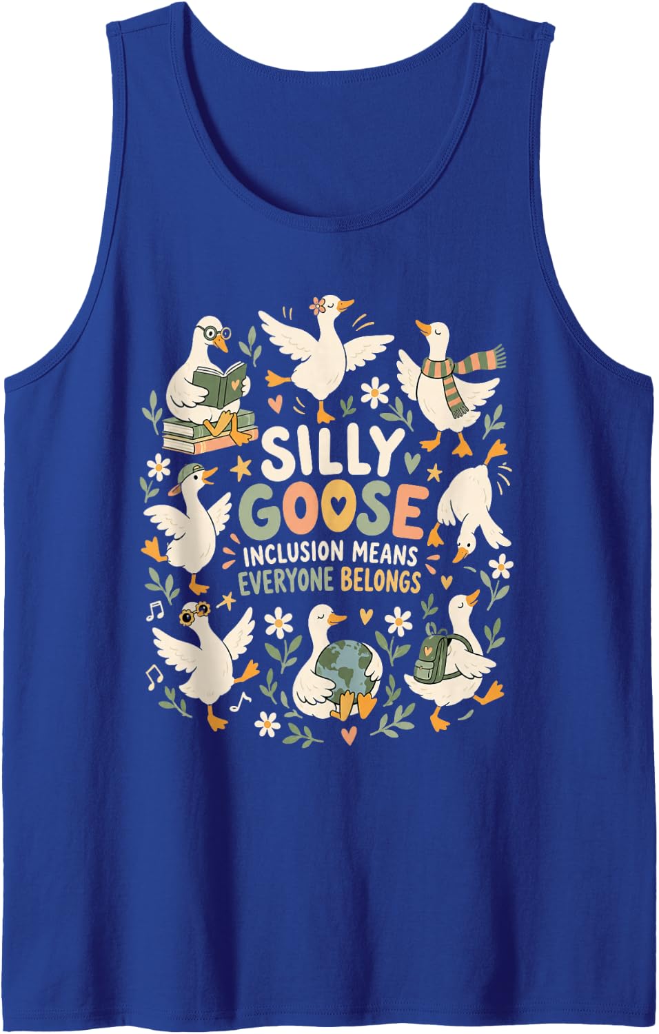 Silly Goose Inclusion Means Everyone Belongs Funny Sleeveless Tank Top - Royal Blue