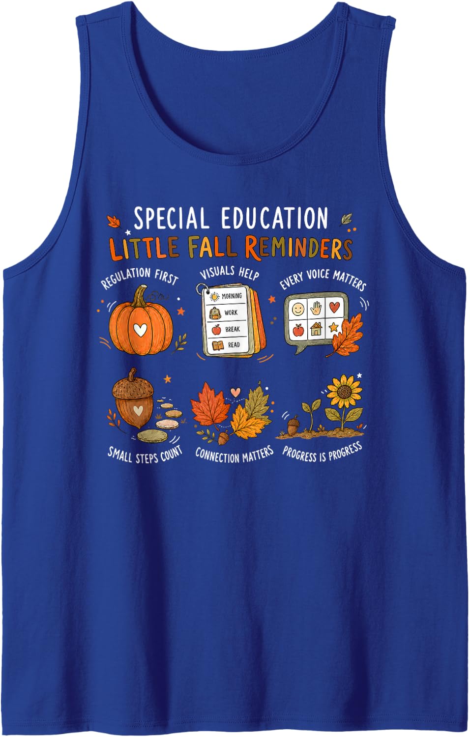 Special Education Little Fall Reminders Autumn SPED Teacher Sleeveless Tank Top - Royal Blue