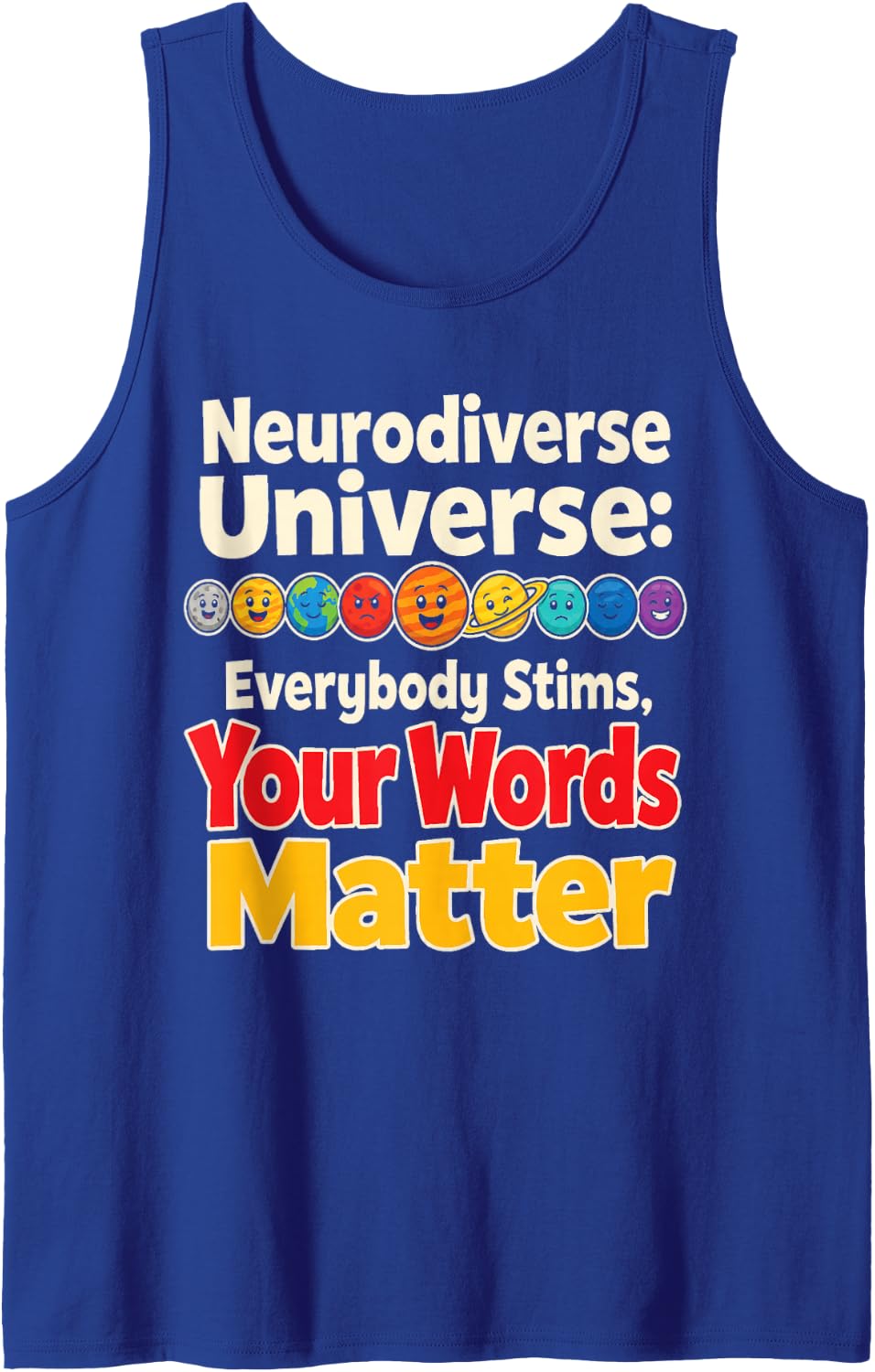 Special Education Neurodiverse Universe Everybody Stims Sleeveless Tank Top - Royal Blue