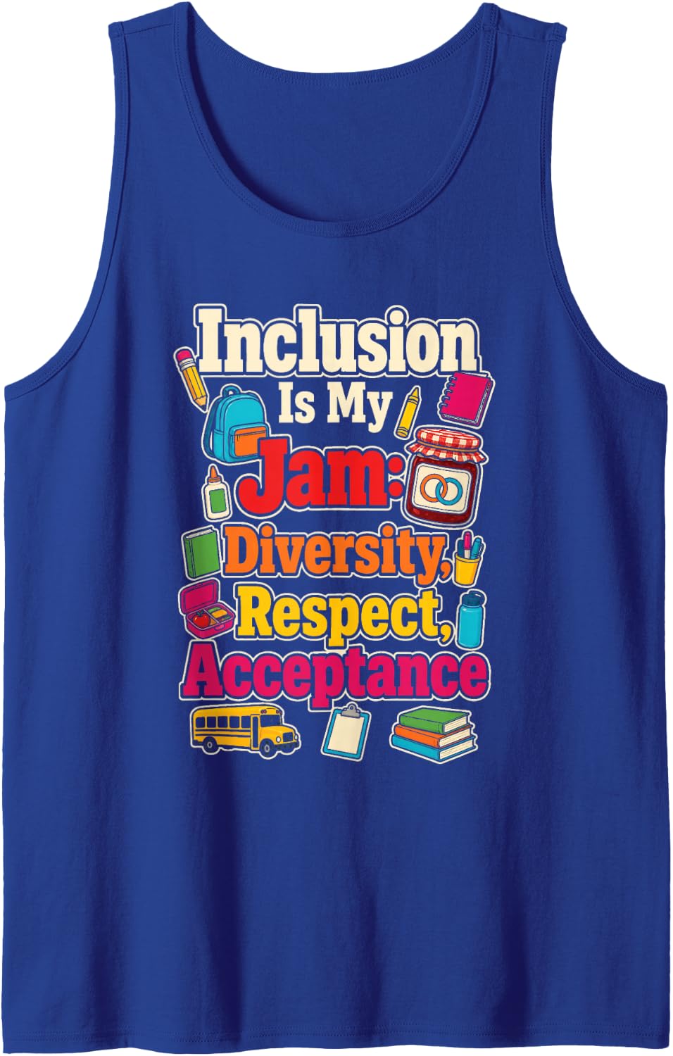 Special Education Inclusion is My Jam Diversity Respect Sleeveless Tank Top - Royal Blue