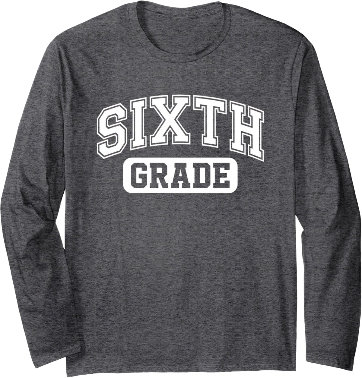 Sixth Grade Varsity Back to School Student Teacher Long Sleeve T-Shirt - Adult Unisex Dark Heather Grey