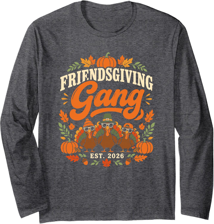 Friendsgiving Gang Est 2026 Matching Group Long Sleeve T-Shirt - Adult Unisex Dark Heather Grey