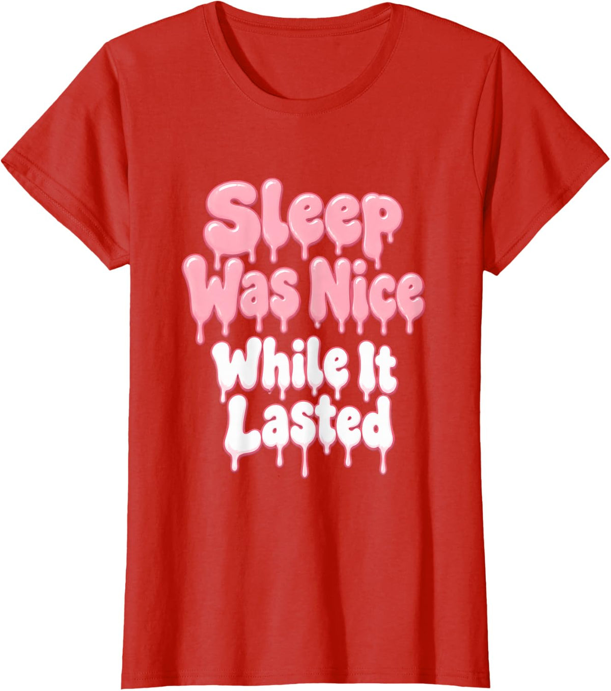 Sleep was Nice While It Lasted Twin Mom Twins T-Shirt - Red