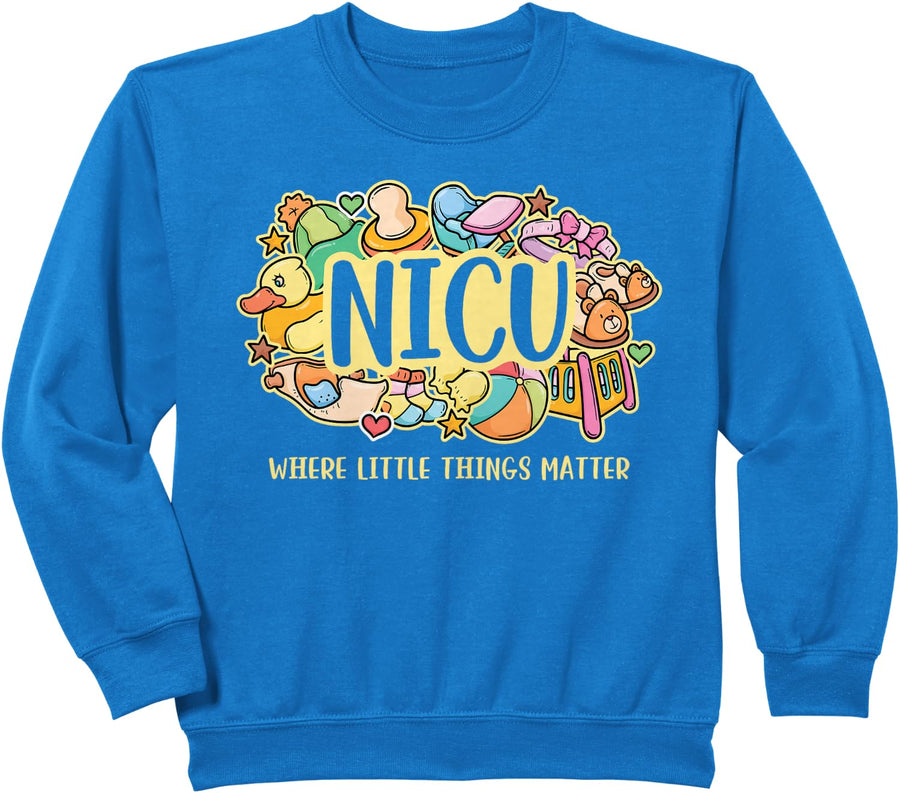 NICU Where Little Things Matter Nurse Gift Neonatal Nursing Sweatshirt - Royal Blue