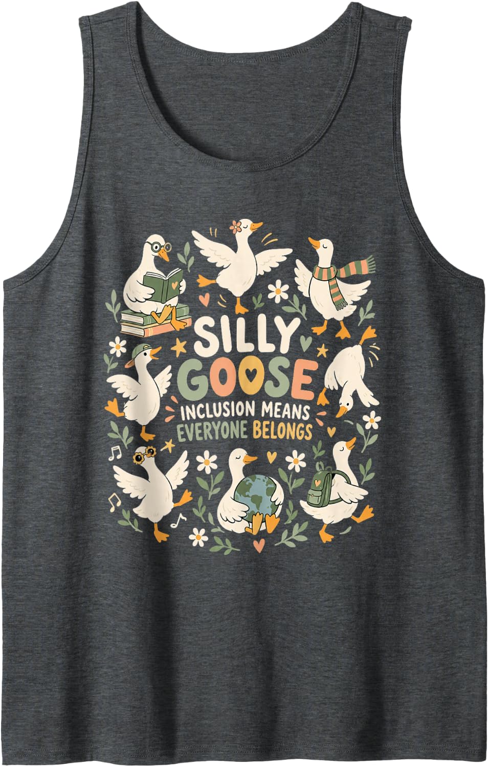 Silly Goose Inclusion Means Everyone Belongs Funny Sleeveless Tank Top - Dark Heather Grey