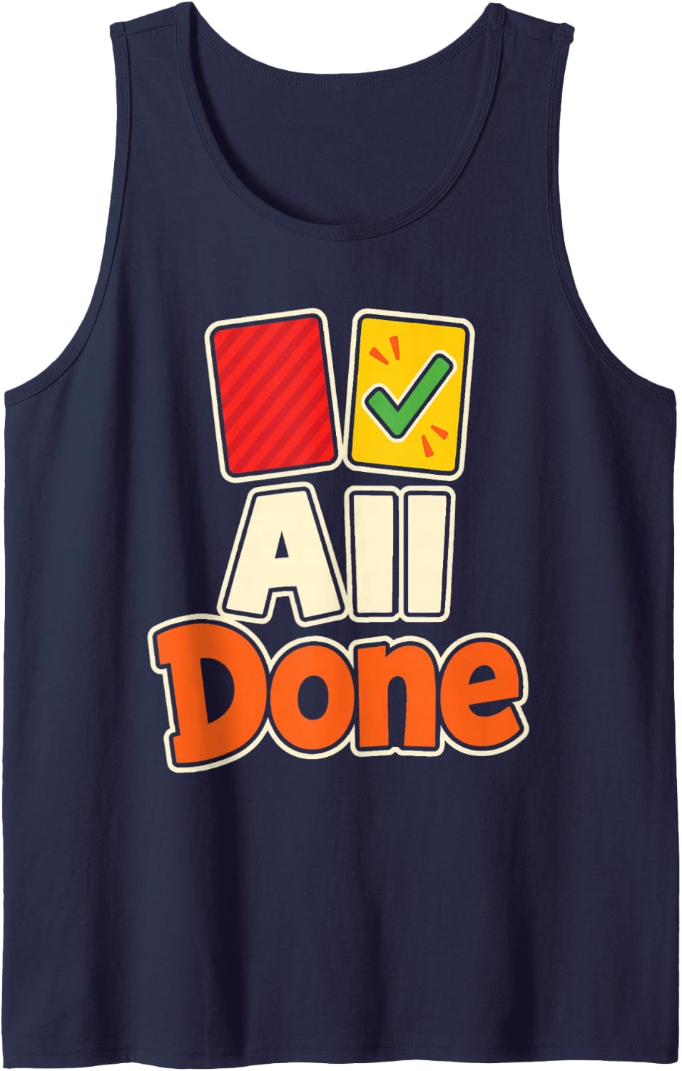 Special Education Teacher All Done Visual Schedule Card Sleeveless Tank Top - Navy Blue