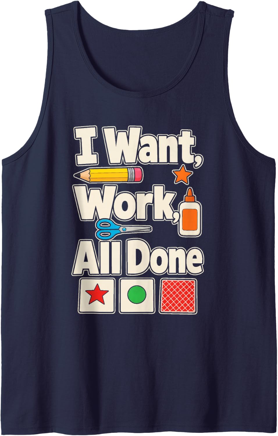 Special Education Staff I Want Work All Done SPED Team Sleeveless Tank Top - Navy Blue