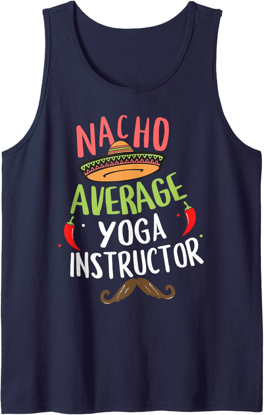 Nacho Average Yoga Instructor Sombrero Beard Cinco de Mayo Sleeveless Tank Top - Navy Blue
