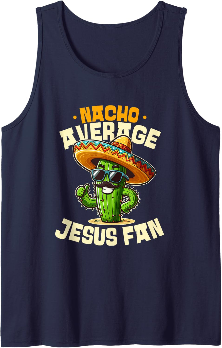Nacho Average Jesus Fan Funny Cinco De Mayo Sleeveless Tank Top - Navy Blue