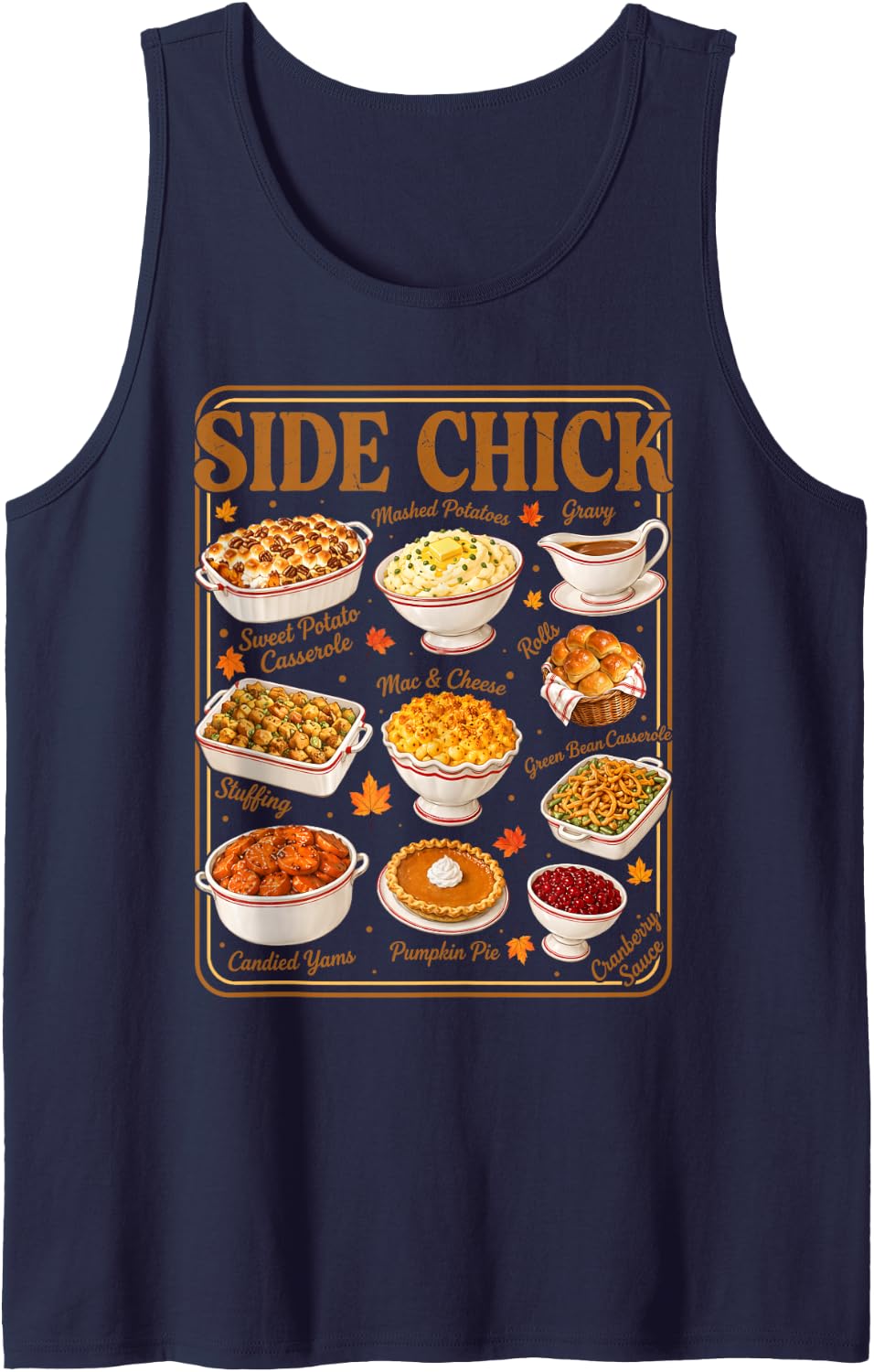 Side Chick Funny Thanksgiving Food Friendsgiving Dinner Sleeveless Tank Top - Navy Blue