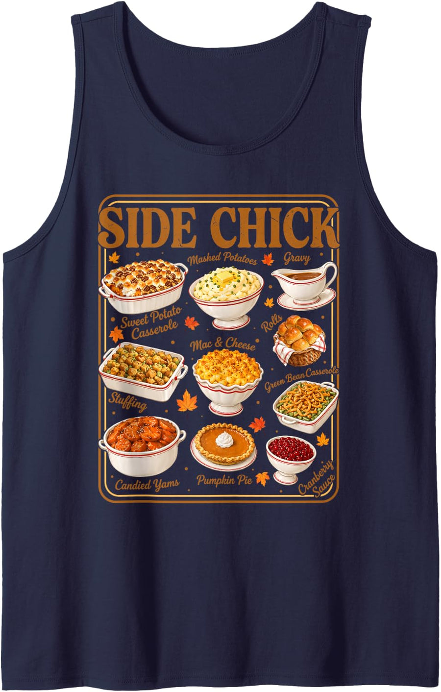 Side Chick Funny Thanksgiving Food Friendsgiving Dinner Sleeveless Tank Top - Navy Blue
