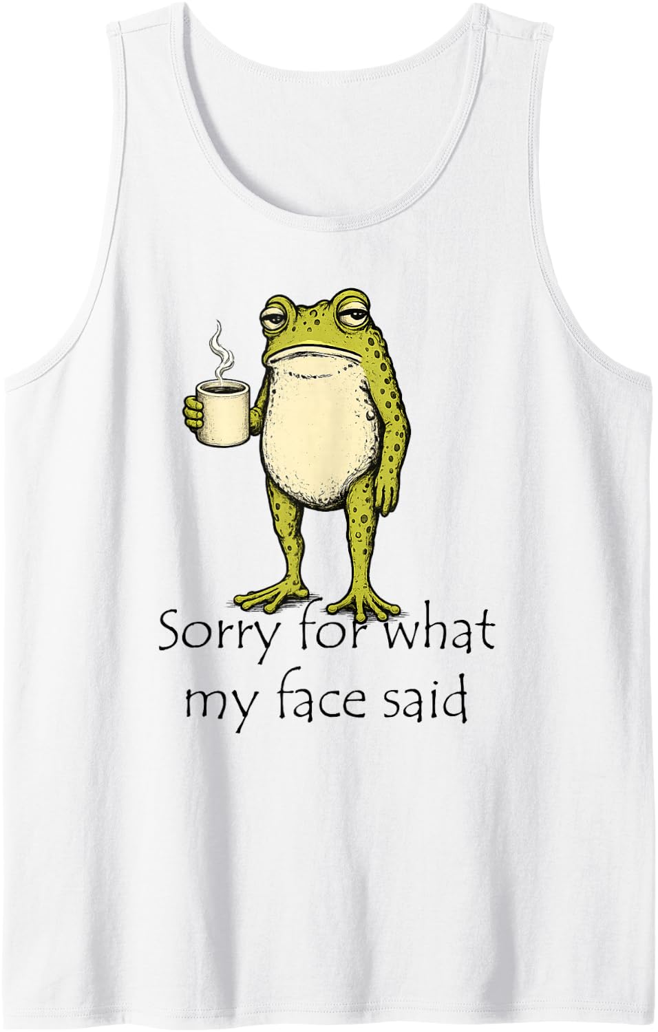 Sorry for What My Face Said Funny Coffee Frog Sleeveless Tank Top - White