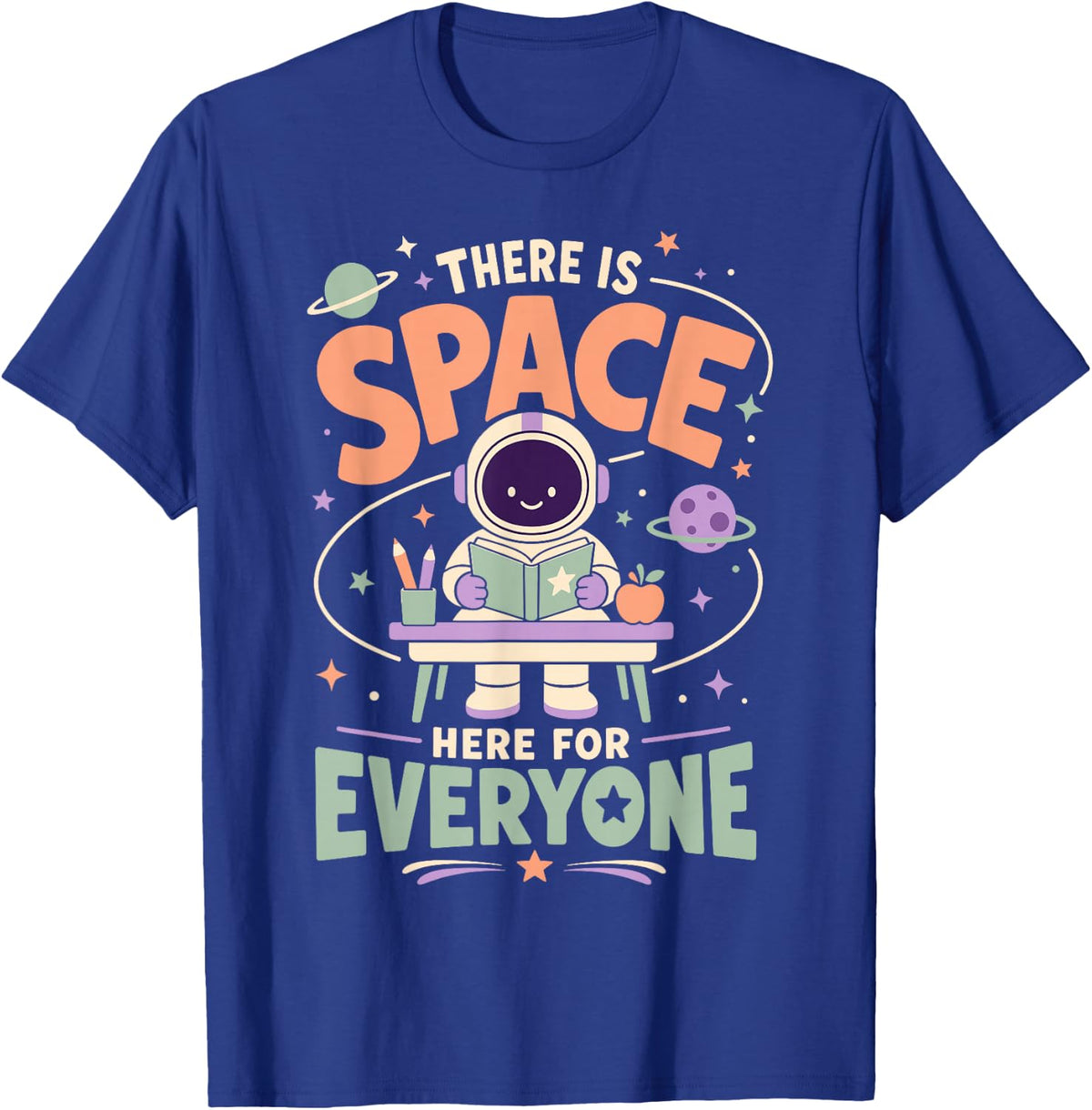 Space Teacher Reading Classroom Everyone Astronomy T-Shirt - Royal Blue