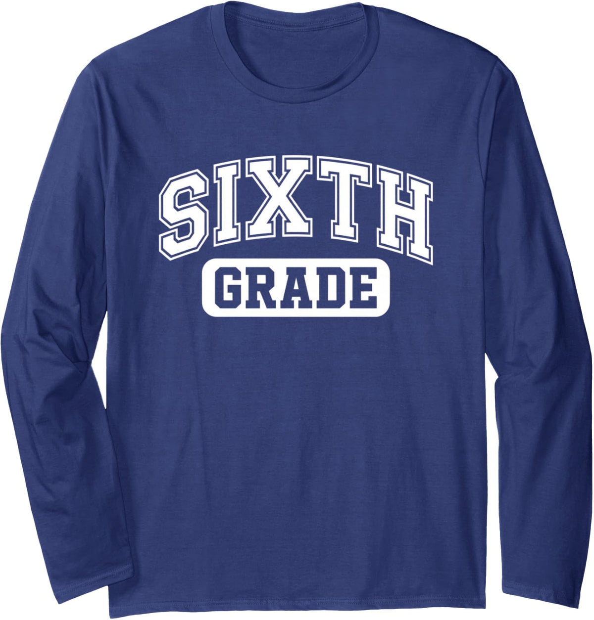 Sixth Grade Varsity Back to School Student Teacher Long Sleeve T-Shirt - Adult Unisex Navy Blue