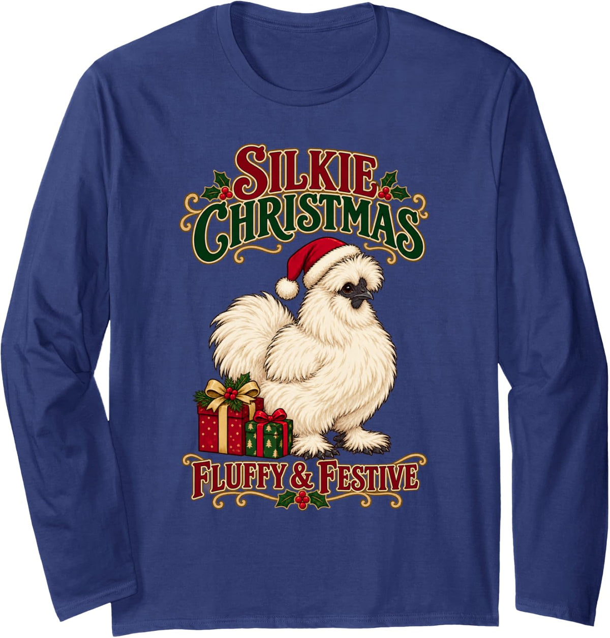Silkie Christmas Fluffy Festive Chicken Lover Xmas Farm Long Sleeve T-Shirt - Adult Unisex Navy Blue