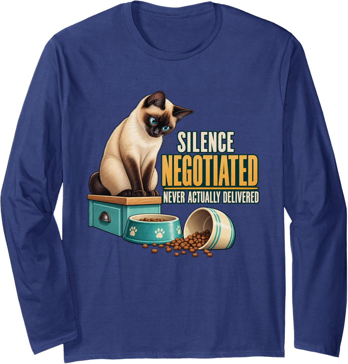 Silence Negotiated Never Actually Delivered Cat Lover Humor Long Sleeve T-Shirt - Adult Unisex Navy Blue