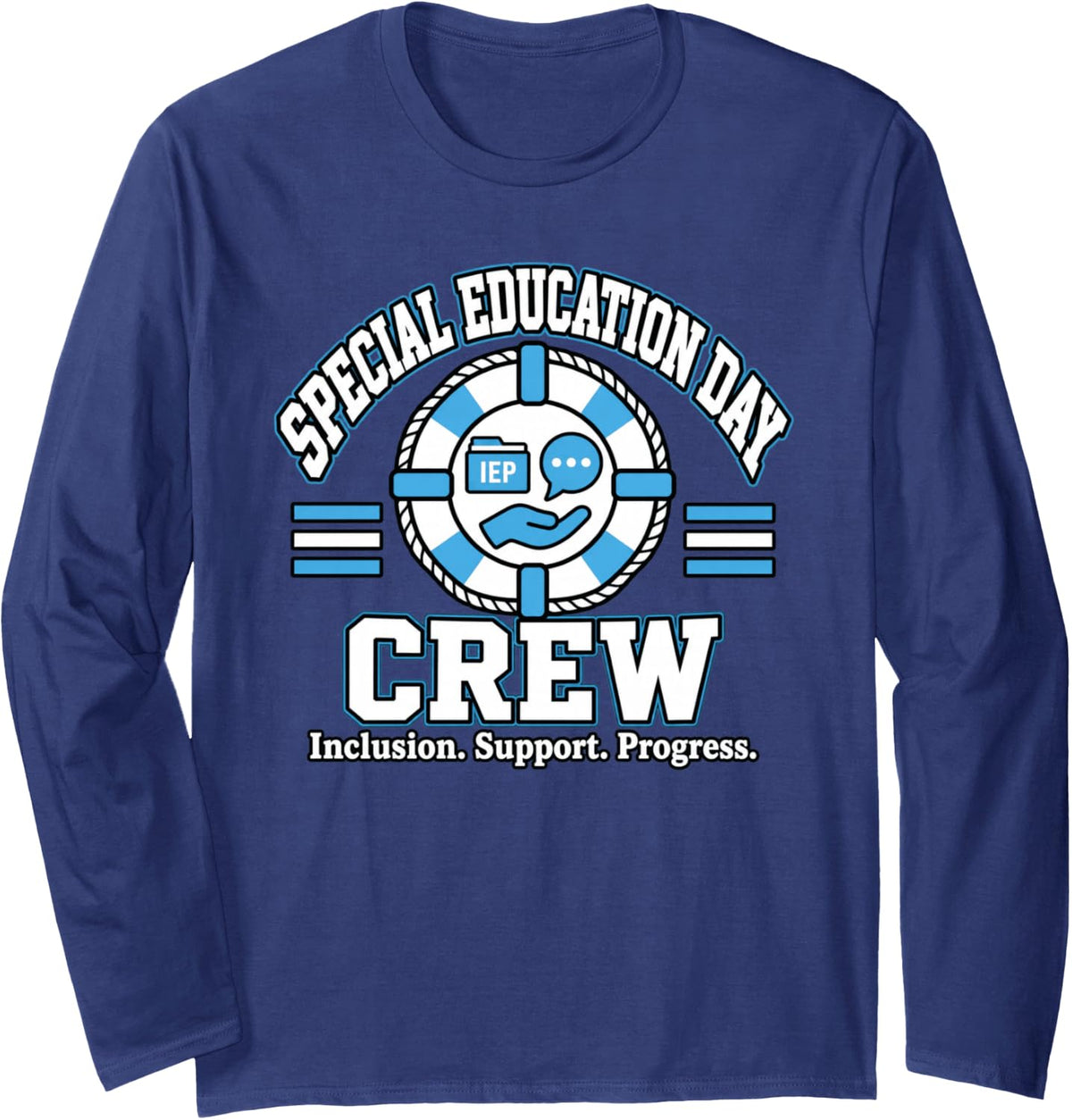 Special Education Day Crew Inclusion Support SPED Long Sleeve T-Shirt - Adult Unisex Navy Blue
